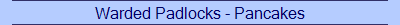 Warded Padlocks - Pancakes