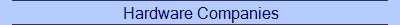 Hardware Companies