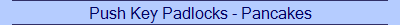 Push Key Padlocks - Pancakes